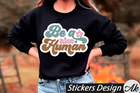 Be a nice human Stickers Design SVG akazaddesign 