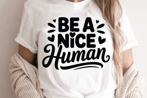 Be A Nice Human SVG Angelina750 