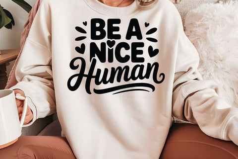 Be A Nice Human SVG Angelina750 