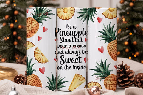Be a Pineapple Tumbler Wrap Sublimation DesignSVG 