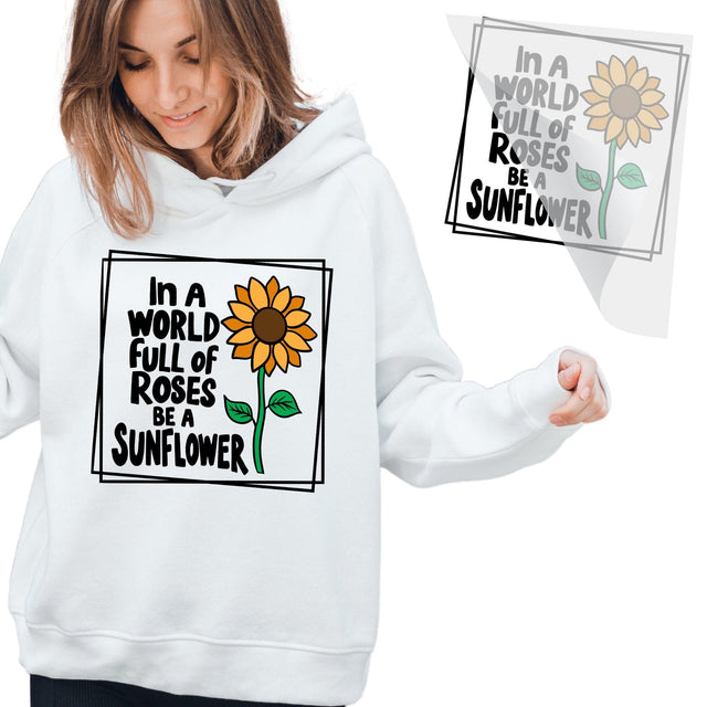 Be A Sunflower DTF Transfer Physical So Fontsy T-Shirt Iron-On Transfer Shop
