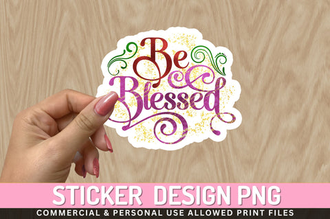 Be blessed Sticker Design Sublimation Regulrcrative 