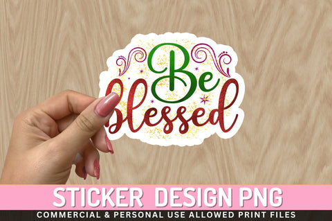 Be blessed Sticker Design Sublimation Regulrcrative 