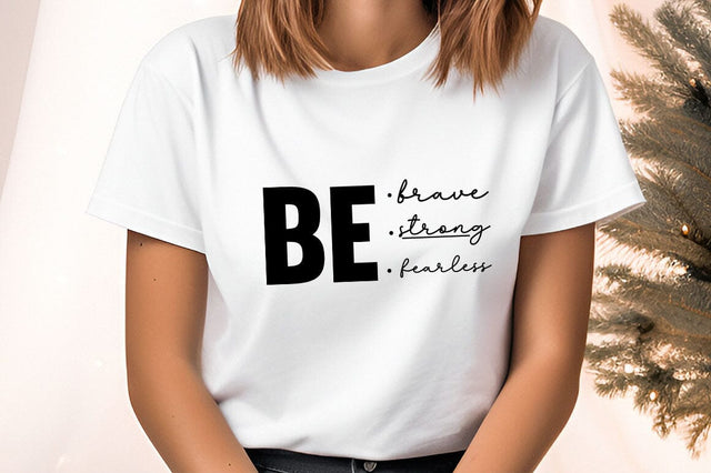 be brave strong fearless svg Design SVG Designangry 