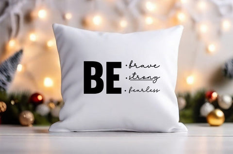 be brave strong fearless svg Design SVG Designangry 