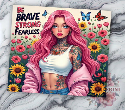 Be Brave, Strong Tumbler, Fearless Design, Sarcastic Quote, Funny Tumbler, Sublimation PNG, 20oz Tumbler Sublimation Li Zamperini 