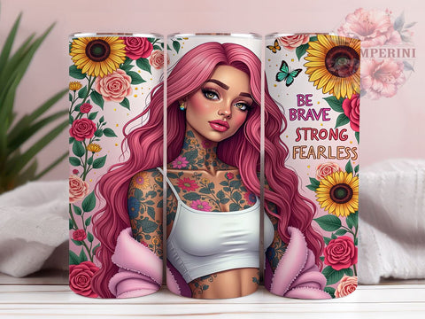 Be Brave, Strong Tumbler, Fearless Design, Sarcastic Quote, Funny Tumbler, Sublimation PNG, 20oz Tumbler Sublimation Li Zamperini 