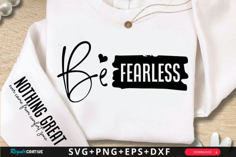 Be Fearless Sleeve SVG Design SVG Regulrcrative 
