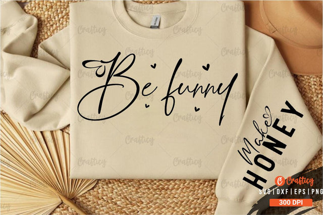 Be funny Sleeve SVG Design SVG Designangry 