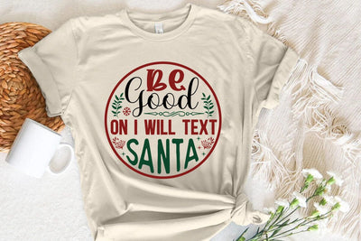 Be good on i will text santa SVG Angelina750 