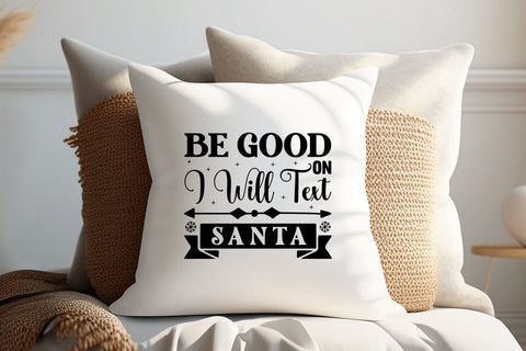 Be Good On I Will Text Santa SVG Angelina750 