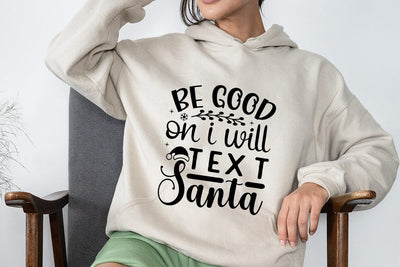 Be Good On I Will Text Santa SVG Angelina750 