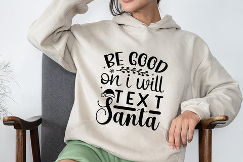 Be Good On I Will Text Santa SVG Angelina750 