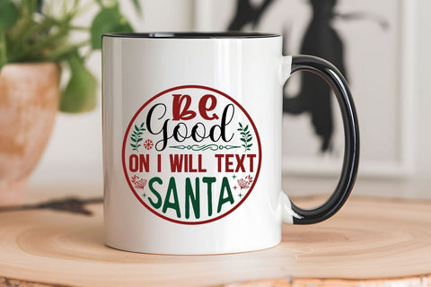 Be good on i will text santa SVG Angelina750 