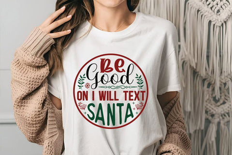 Be good on i will text santa SVG Angelina750 