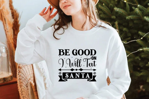 Be Good On I Will Text Santa SVG Angelina750 