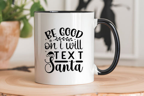 Be Good On I Will Text Santa SVG Angelina750 