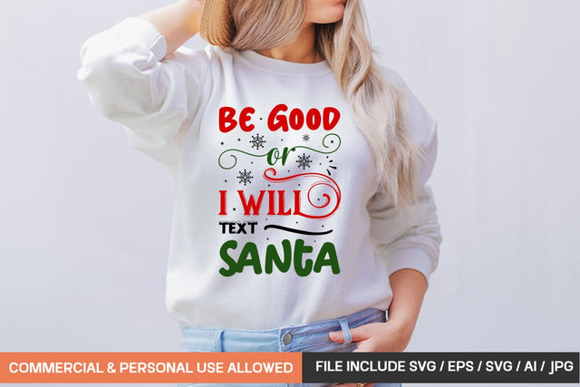 Be Good Or I Will Text Santa Svg Design SVG designmaster24 