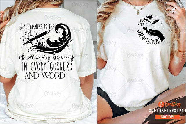 Be gracious Front and Back SVG T shirt Design SVG Designangry 