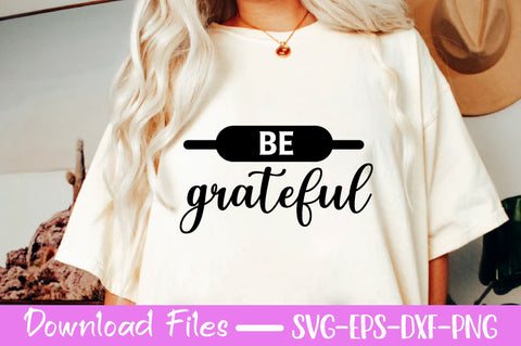 Be grateful , Kitchen svg bundle, Kitchen svg, Kitchen Quotes, Funny Quotes, Funny Svg SVG farhad farhad 