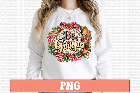 Be Grateful PNG Sublimation Craftlabsvg24 