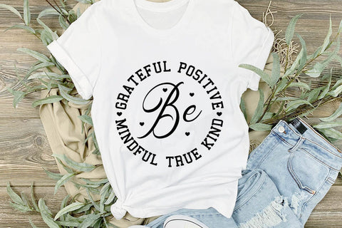 Be Grateful Positive Mindful True Kind SVG Angelina750 