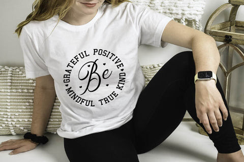 Be Grateful Positive Mindful True Kind SVG Angelina750 