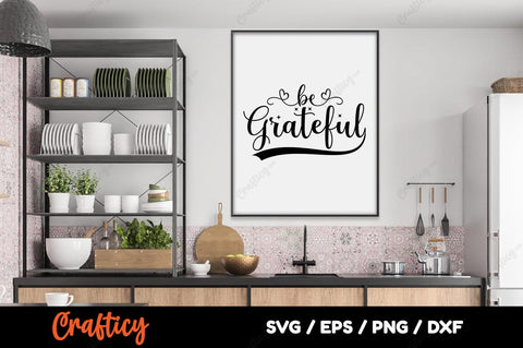 Be grateful SVG Design SVG Designangry 