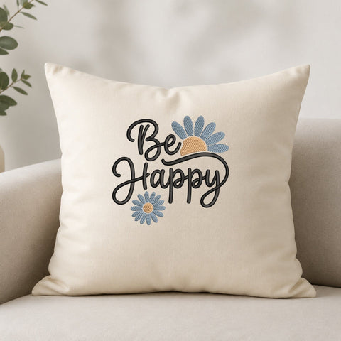 Be Happy Embroidery Design – Blue Daisy Flowers Inspirational Quote Machine Embroidery File Embroidery/Applique DESIGNS PatternFeed8 