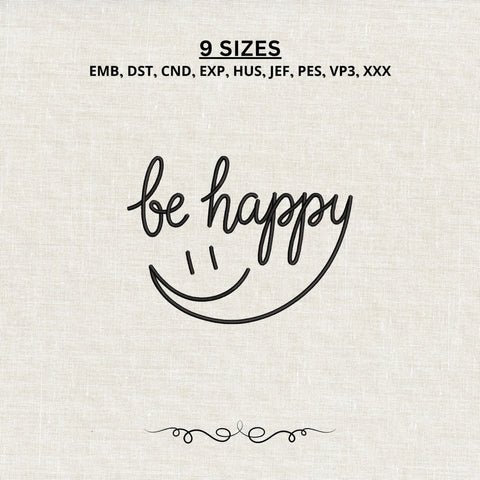Be Happy Smile Quote Machine Embroidery Design PES DST Stitch Pattern Files Embroidery/Applique DESIGNS PatternFeed8 