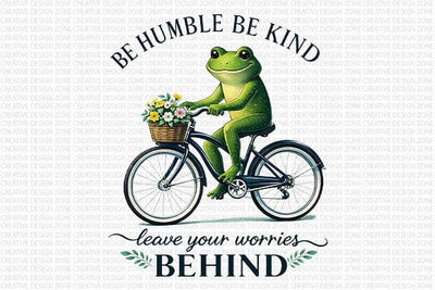 Be Humble Be Kind PNG Motivational Frog Sublimation Design SVG BillahCrafts 