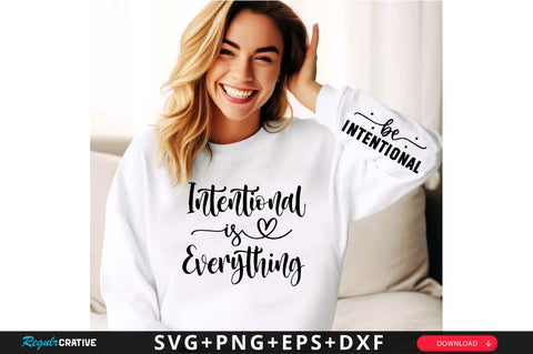 Be Intentional Sleeve SVG Design, Inspirational sleeve SVG, Motivational Sleeve SVG Design, Positive Sleeve SVG SVG Regulrcrative 
