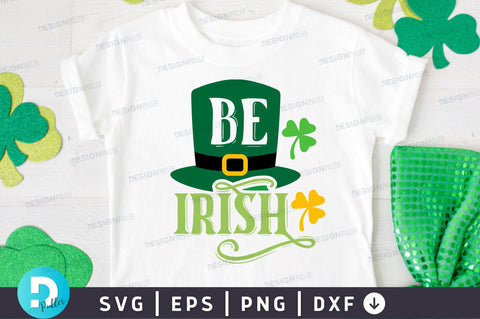 Be irish SVG Design SVG Regulrcrative 