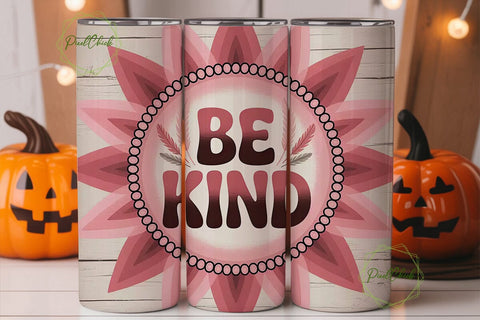 Be Kind 20oz Tumbler Wrap Sublimation PixelChick 