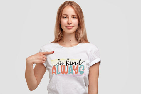 Be Kind Always - Motivational Quote Sublimation Sublimation CraftLabSVG 