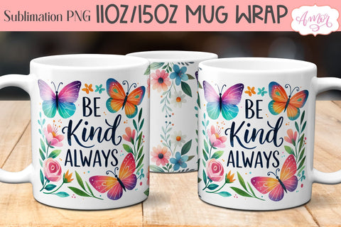 Be kind Always mug wrap sublimation PNG | Floral mug template Sublimation Amorclipart 