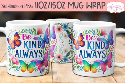 Be kind Always mug wrap sublimation PNG | Floral mug template Sublimation Amorclipart 