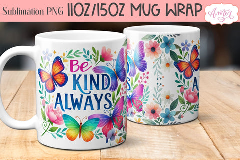 Be kind Always mug wrap sublimation PNG | Floral mug template Sublimation Amorclipart 