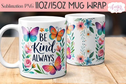 Be kind Always mug wrap sublimation PNG | Floral mug template Sublimation Amorclipart 