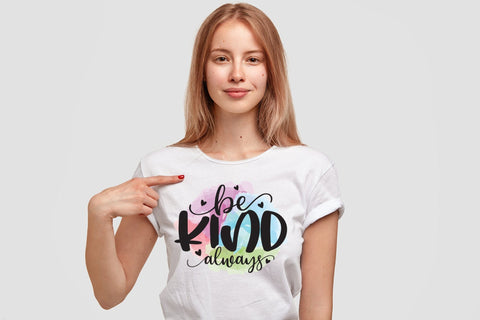 Be Kind Always PNG - Motivational Sublimation Design Sublimation CraftLabSVG 