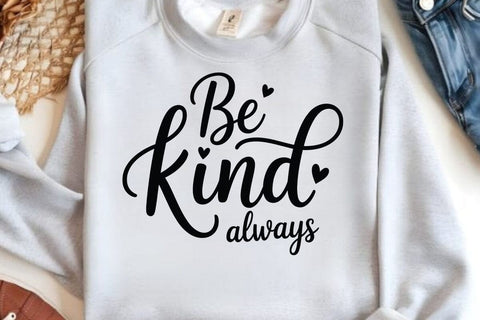Be Kind Always SVG Angelina750 