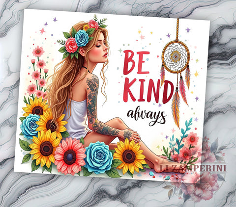 Be Kind Always Tumbler, 20oz Sublimation Design, Mystic Tumbler PNG, Inspirational Quote Tumbler, Digital Download Tumbler, Bohemian Gift Tumbler Sublimation Li Zamperini 