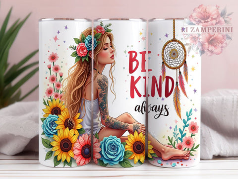 Be Kind Always Tumbler, 20oz Sublimation Design, Mystic Tumbler PNG, Inspirational Quote Tumbler, Digital Download Tumbler, Bohemian Gift Tumbler Sublimation Li Zamperini 