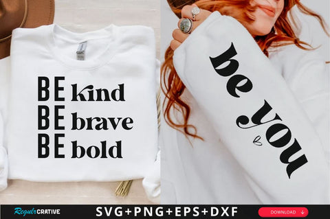 Be kind be brave be bold Sleeve SVG Design, Inspirational sleeve SVG, Motivational Sleeve SVG Design, Positive Sleeve SVG SVG Regulrcrative 