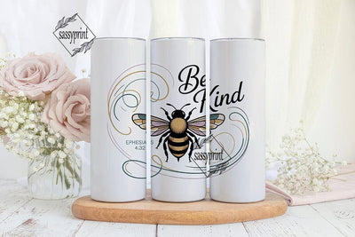Be Kind Bee Tumbler Design Sublimation sassyprint 