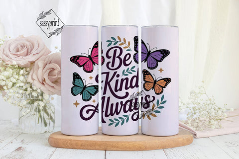 Be Kind Butterfly 20oz Tumbler Sublimation sassyprint 