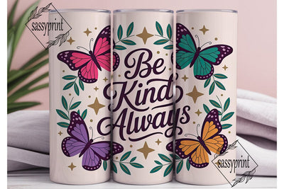 Be Kind Butterfly 20oz Tumbler Sublimation sassyprint 