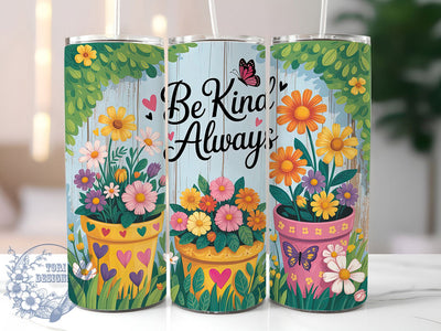 Be Kind Floral 20oz Tumbler, Inspirational Gift, Sublimation Wrap, Positive Mug, 20oz Tumbler Design, Be Kind Quote, Motivational Theme Sublimation ToriDesigns 