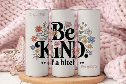 Be Kind Floral Tumbler Wrap PNG Sublimation DesignSVG 