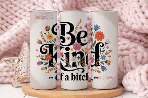 Be Kind Floral Tumbler Wrap PNG Sublimation DesignSVG 
